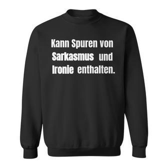 May Contain Traces Of Sarcasm And Irony Leaflet Sweatshirt - Geschenkecke