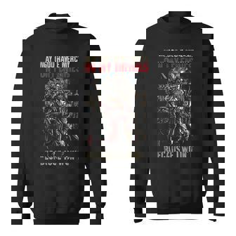 May God Have Mercy On My Enemies Because I Won't On Back Sweatshirt - Monsterry