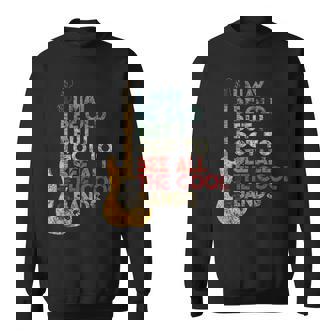 I May Be Old But I Got To See All The Cool Bands Distressed Sweater e - Cadeauxyz