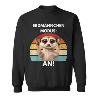 Meerkat Mode An Meerkat Sweatshirt - Geschenkecke