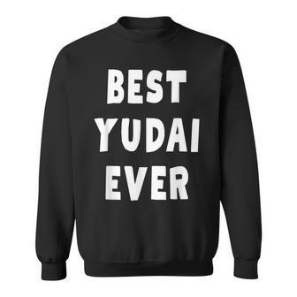 Meilleure Meilleur Yudai De Tous Les Temps Sweater e - Cadeauxyz