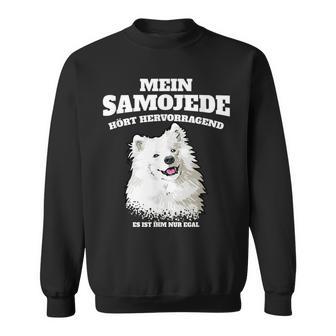 Mein Samojede Hört Superb Es Ist Ihm Nur Egal Gassi Sweatshirt - Geschenkecke