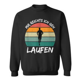 Mir Reichts Ich Geh Laufen Jogging Runner Slogan Sweatshirt - Geschenkecke