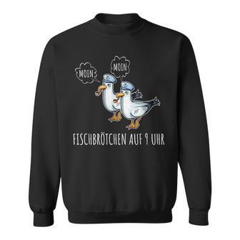 Moin Fish Buns Seagull North German Platgerman Sweatshirt - Geschenkecke