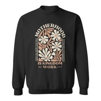 Motherhood Is Kingdom Work On Back Sweatshirt - Thegiftio UK