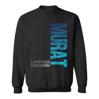 Murat Name First Name Boy Man Birthday Sweatshirt - Geschenkecke