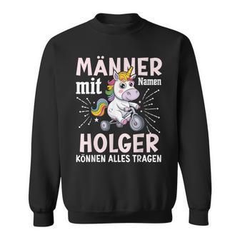 Name Holger Birthday Saying First Name Holger Sweatshirt - Geschenkecke