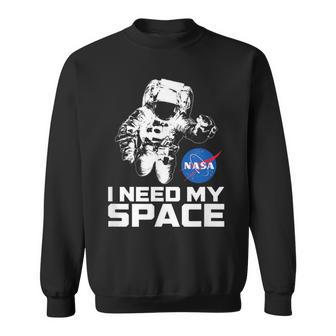 Nasa Logo I Need My Space With Astronaut Sweatshirt - Geschenkecke