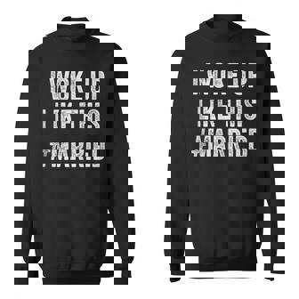 New Bride New Husband Wife I Woke Up Like This Married Tank Top Sweatshirt - Monsterry