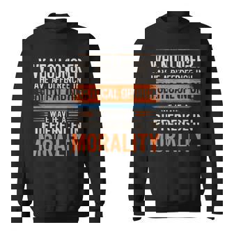 We No Longer Have A Difference In Political Opinion Vintage Sweatshirt - Seseable