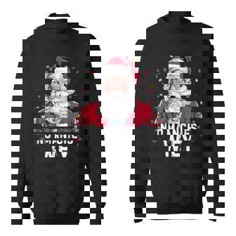 No Manches Wey Mexican Christmas Pajamas Hispanic Xmas Sweatshirt - Monsterry