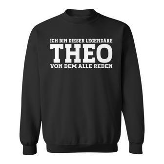 Theo First Name Name Saying Theo Sweatshirt - Geschenkecke