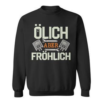 Olich Aber Fröhlich Oil Mechanic Car Screwdriver Sweatshirt - Geschenkecke