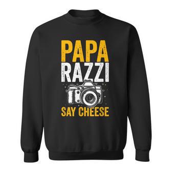 Paparazzi Say Cheese Photographer Photography Camera Sweatshirt - Geschenkecke