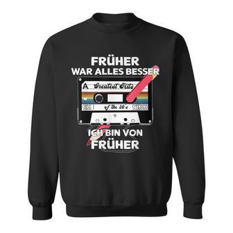 With Pencil Früher War Alles Besser Retro Cassette Sweatshirt - Geschenkecke