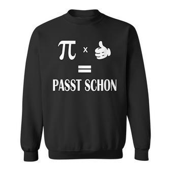 Pi Mal Daumen Gleich Passt Schon Formula Slogan Sweatshirt - Geschenkecke