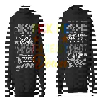 Pick Me I'm Ready To Come On Down Birthday Sweatshirt - Monsterry