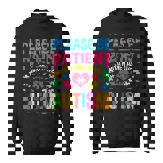 Please Be Patient With Me I Have Autism Vintage Sweatshirt - Monsterry