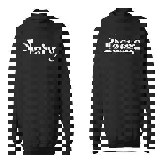Pleasing Pleasing All Pleasing Everyone Pleasing Family Sweatshirt - Monsterry