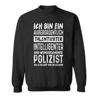 Police Officer Intelligent Beautiful Police Sweatshirt - Geschenkecke