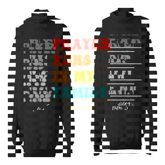 Prayer Runs In My Family Psalm 14 Sweatshirt - Monsterry