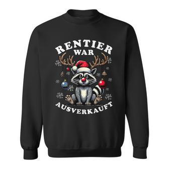 Reindeer Was Out Sold Out Raccoon Christmas Sweatshirt - Geschenkecke