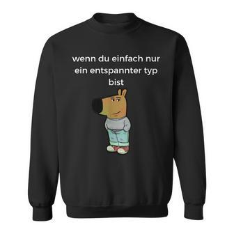 Relaxed Type Meme Chill Type Sweatshirt - Geschenkecke