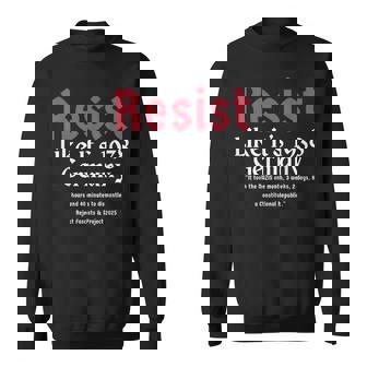 Resist Like It's 1938 Germany Sweatshirt | Mazezy