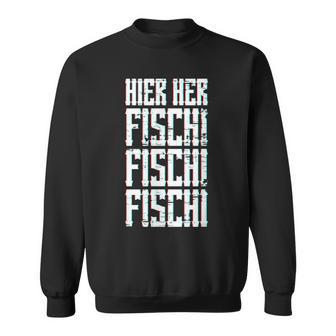 Retro Here Here Fischi Fischi Fischi Sweatshirt - Geschenkecke