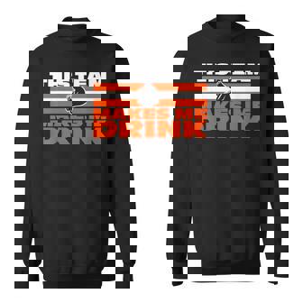 Retro Sport Quote This Team Makes Me Drink Bear Sweatshirt - Monsterry