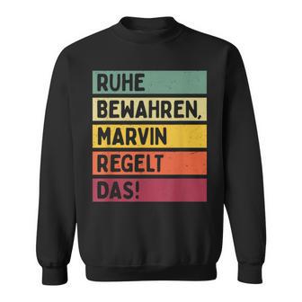 Ruhe Bewahren Marvin Regelt Das Spruch In Retro Farben Sweatshirt - Geschenkecke