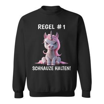 Rule 1 Snout Unicorn Sarcasm Sweatshirt - Geschenkecke