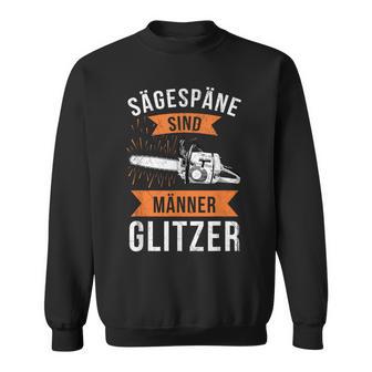 Sägespäne Sind Männerglitzer Lumberjack Forestry Sweatshirt - Geschenkecke