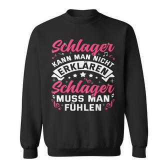 Schlager Kann Man Nicht Erklärlichen Sch S Sweatshirt - Geschenkecke