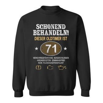 Schonend Behandeln Oldtimer Ist 71 Jahre 71St Birthday Sweatshirt - Geschenkecke