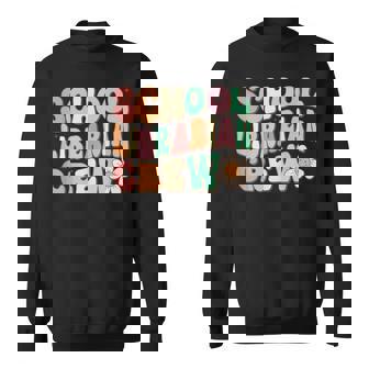 School Librarian Crew Retro Groovy Library Vibes Sweatshirt - Monsterry