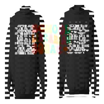 School Librarian Squad Retro Groovy Library Vibes Sweatshirt - Monsterry