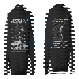 SchröDingers Cat The Escape Plan Science Teacher Sweatshirt - Monsterry