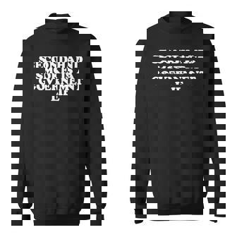 Secondhand Smoke Is A Government Lie Gag Sweatshirt - Monsterry