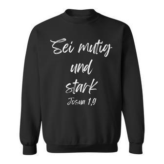 Sei Mutig Und Stark Josua 19 Sweatshirt - Geschenkecke