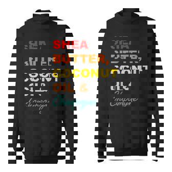 Shea Butter Coconut Oil & Champagne Retro Sweatshirt - Monsterry