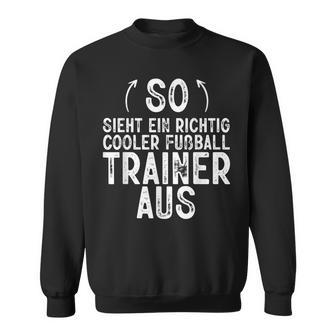 So Sieht Ein Richtig Football Trainer Football Sweatshirt - Geschenkecke