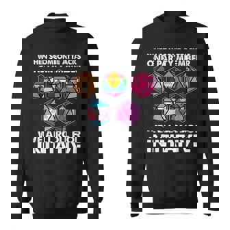 If Someone Attacks A Member We Roll To The Initiative Sweatshirt - Geschenkecke