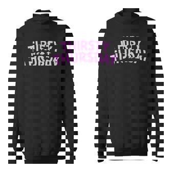 Sorority Thirsty Thursday Pub Bar Crawl College Drinking Sweatshirt - Monsterry