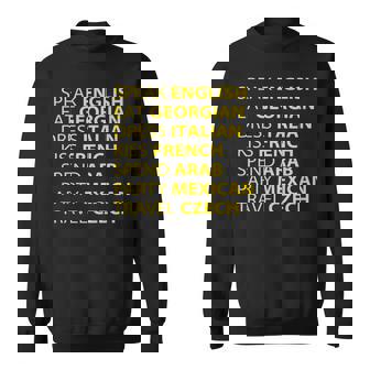 Speak English Eat Georgian Kiss French Spend Arab Saying Sweatshirt - Monsterry