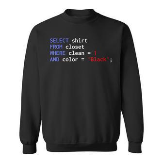 Sql Database Computer Programming Select From Closet Sweatshirt - Geschenkecke