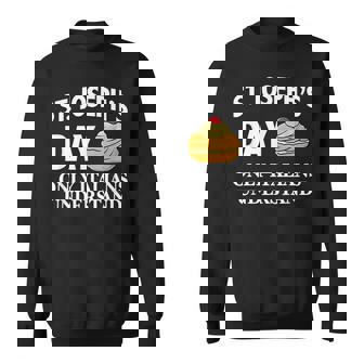 St Joseph's Day Only Italians Understand Sweatshirt - Seseable