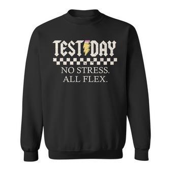 Staar State Testing Day Motivation No Stress All Flex Sweatshirt - Thegiftio UK