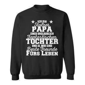 Stolzer Papa Einer Incredibly Fantastic Tochter Father Sweatshirt - Geschenkecke