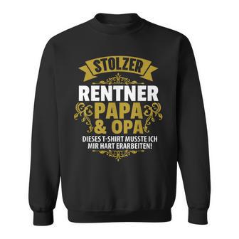 Stolzer Pensioner Papa Grandpa Retirement Pension Sweatshirt - Geschenkecke